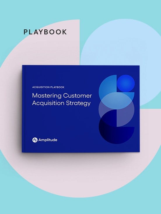 Acquisition Playbook: Mastering Customer Acquisition Strategy