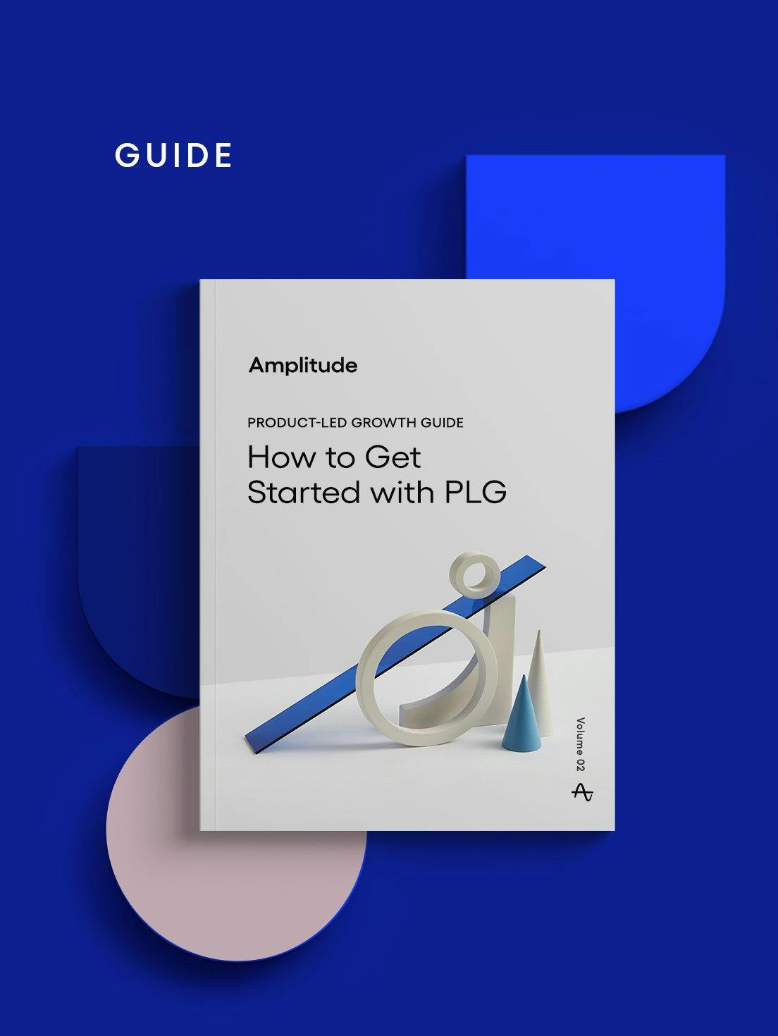 Product-Led Growth Guide Volume 2: How to Get Started with PLG
